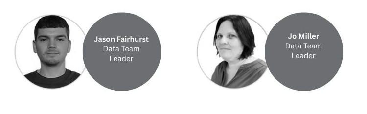 Data Team Leads Jason Fairhurst and Jo Miller